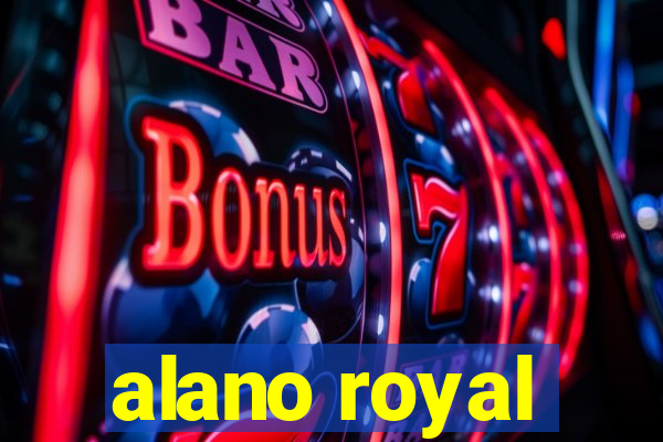 alano royal